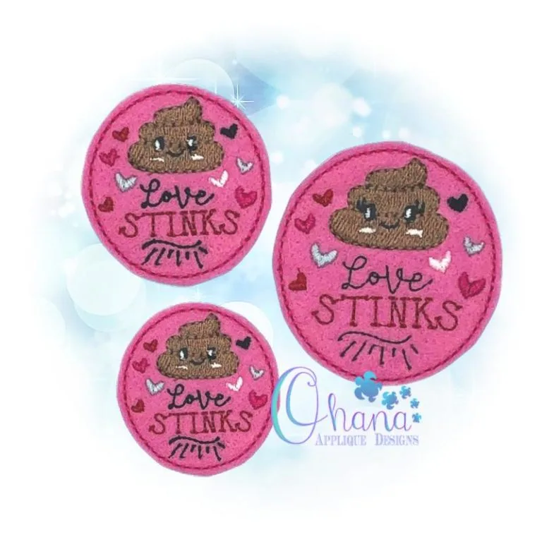 Love Stinks Feltie Embroidery