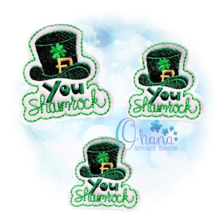 You Shamrock Feltie Embroidery