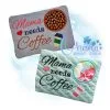 OAD Mama Needs Coffee MR Multi 80072 Mama Needs Coffee Mug Rug