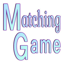 Matching Games